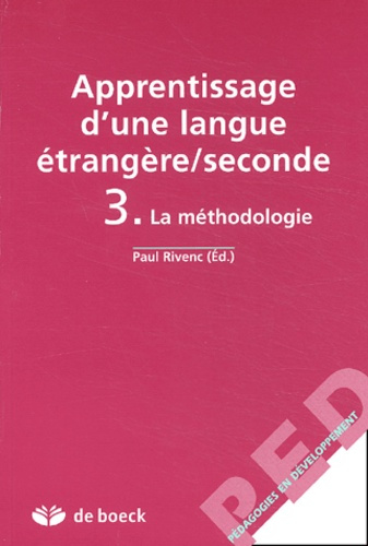 Emprunter Apprentissage d'une langue étrangère/seconde. Tome 3, La méthodologie livre