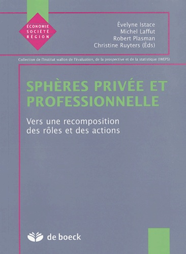 Emprunter Sphères privée et professionnelle. Vers une recomposition des rôles et des actions livre