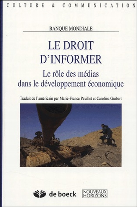Emprunter Le droit d'informer. Le rôle des médias dans le développement économique livre