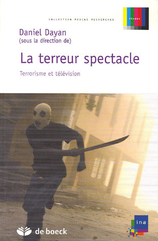 Emprunter La terreur spectacle. Terrorisme et télévision livre