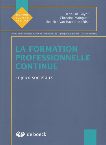 Emprunter La formation professionnelle continue. Enjeux sociétaux livre
