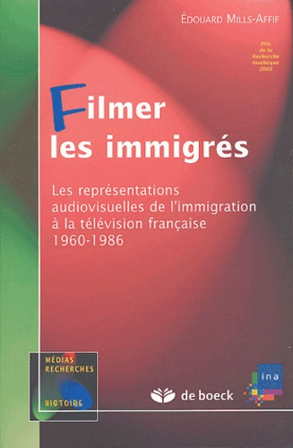 Emprunter Filmer les immigrés. Les représentations audiovisuelles de l'immigration à la télévision française 1 livre