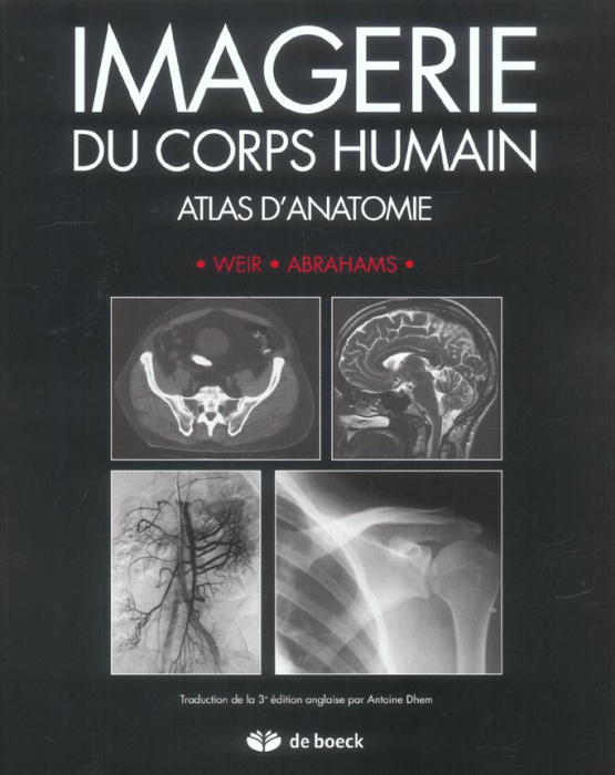 Emprunter Imagerie du corps humain. Atlas d'anatomie, 3e édition livre