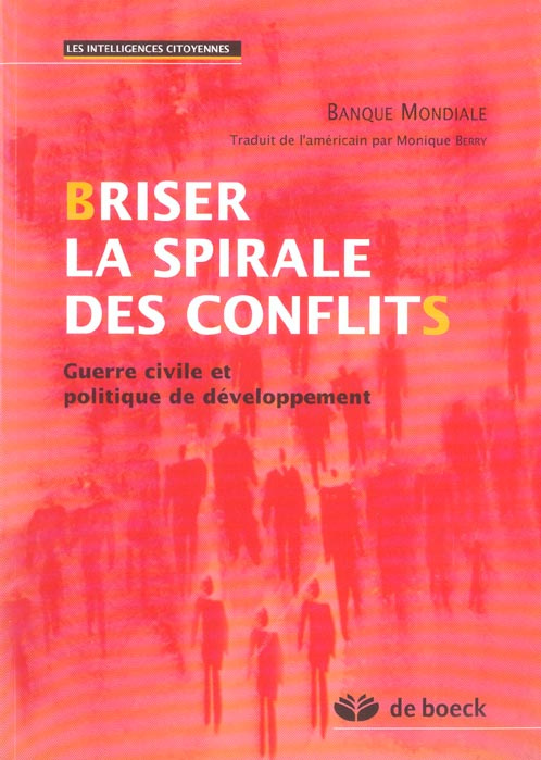Emprunter Briser la spirale des conflits. Guerre civile et politique de développement livre