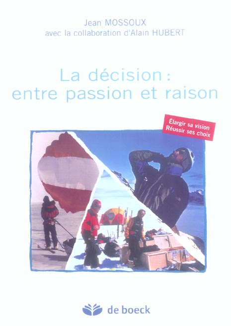 Emprunter La décision : entre passion et raison livre
