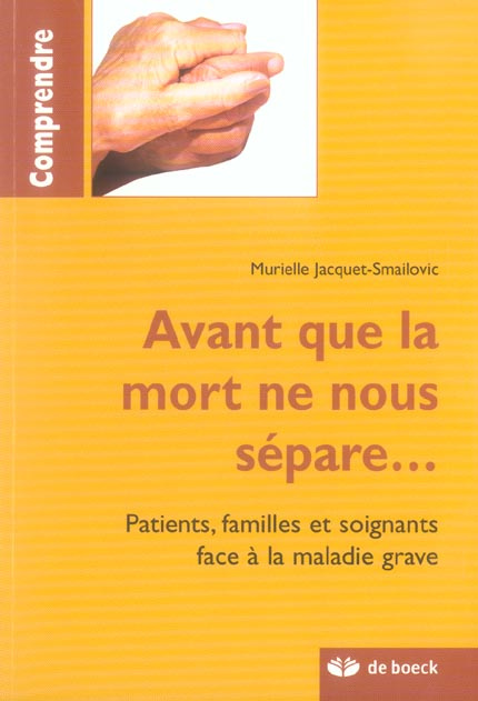 Emprunter Avant que la mort ne nous sépare... Patients, familles et soignants face à la maladie grave livre
