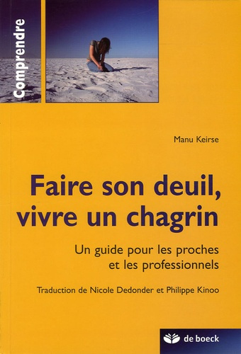 Emprunter Faire son deuil, vivre un chagrin. Un guide pour les proches et les professionnels livre