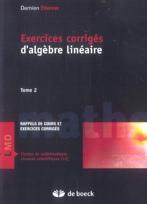Emprunter Exercices corrigés d'algèbre linéaire. Tome 2, résumé de cours et exercices corrigés livre