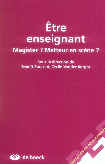 Emprunter Etre enseignant. Magister ? Metteur en scène ? livre