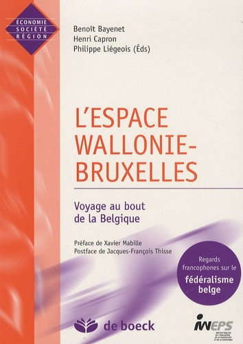 Emprunter L'espace Wallonie-Bruxelles. Voyage au bout de la Belgique livre