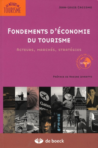 Emprunter Fondements d'économie du tourisme. Acteurs, marchés, stratégies livre
