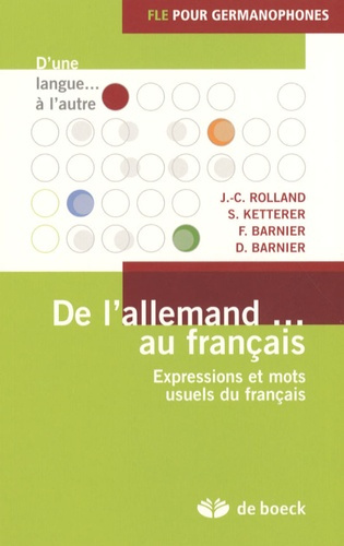 Emprunter De l'allemand... au français. Expressions et mots usuels du français livre
