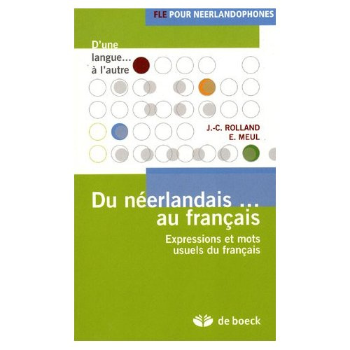 Emprunter Du néerlandais... au français. Expressions et mots usuels du français livre