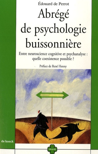 Emprunter Abrégé de psychologie buissonnière. Entre neuroscience cognitive et psychanalyse : quelle coexistenc livre