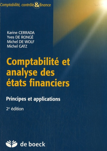 Emprunter Comptabilité et analyse des états financiers. Principes et applications, 2e édition livre