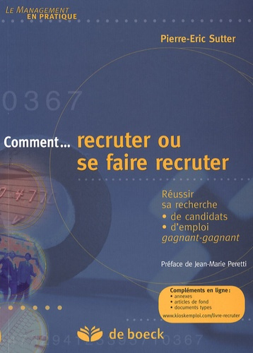 Emprunter Comment recruter ou se faire recruter. Réussir sa recherche de candidats/d'emploi gagnant-gagnant livre