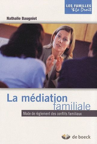 Emprunter La médiation familiale. Mode de règlement des conflits familiaux livre