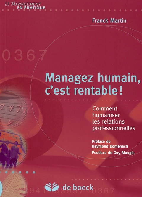 Emprunter Managez humain, c'est rentable ! Comment humaniser les relations professionnelles livre