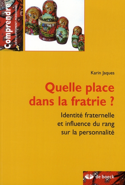 Emprunter Quelle place dans la fratrie ? Identité fraternelle et influence du rang sur la personnalité livre
