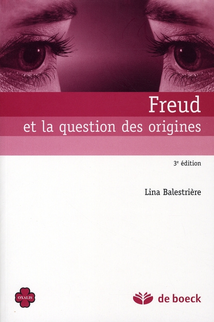 Emprunter Freud et la question des origines. 3e édition livre