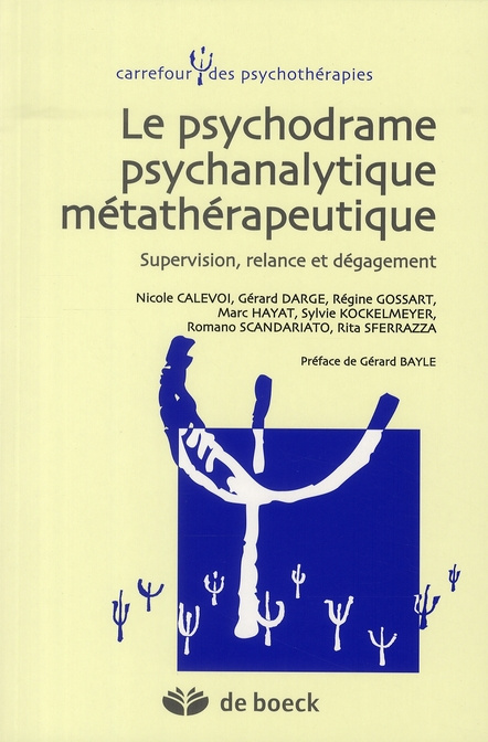 Emprunter Le psychodrame psychanalytique métathérapeutique. Supervision, relance et dégagement livre