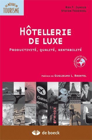 Emprunter Hôtellerie de luxe. Productivité, qualité, rentabilité livre