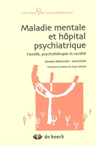 Emprunter Maladie mentale et hôpital psychiatrique. Famille, psychothérapie et société livre