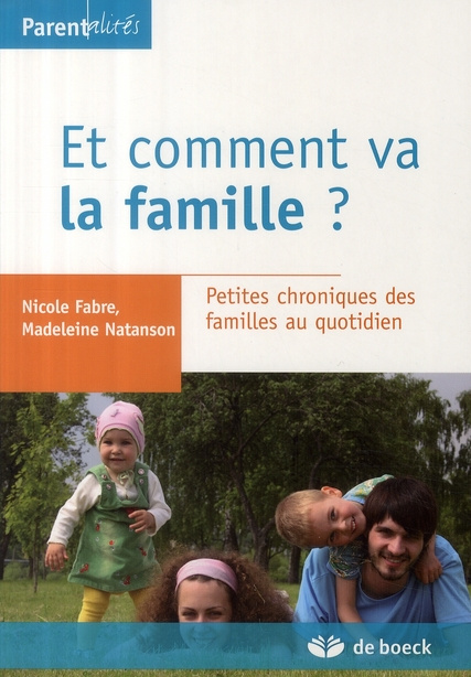 Emprunter Et comment va la famille ? Petites chroniques des familles au quotidien livre