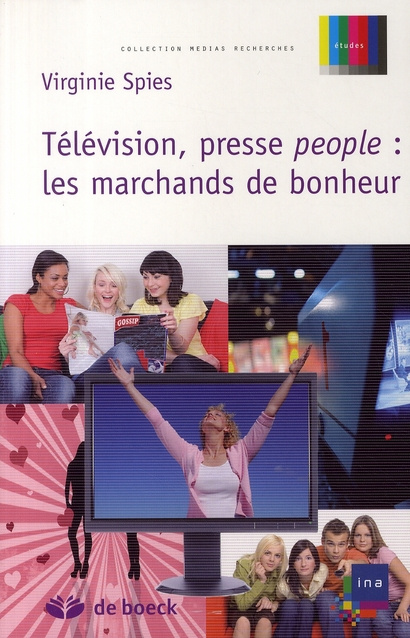 Emprunter Télévision, presse people : les marchands de bonheur livre