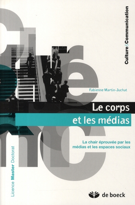 Emprunter Le corps et les médias. La chair éprouvée par les médias et les espaces sociaux livre