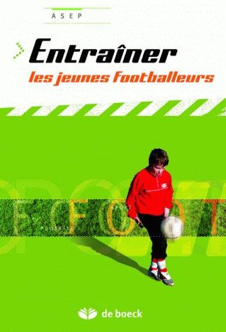 Emprunter Entraîner les jeunes footballeurs livre