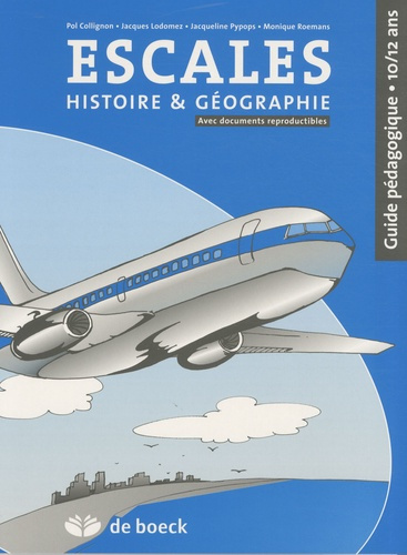 Emprunter ESCALES / 10-12ANS / GUIDE PEDAGOGIQUE HISTOIRE ET GEOGRAPHIE.10-12 ANS livre