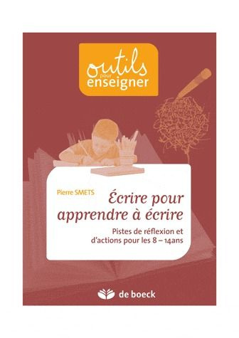 Emprunter ECRIRE POUR APPRENDRE A ECRIRE PISTES DE REFLEXION ET D'ACTIONS POUR LES 8/14 ANS livre
