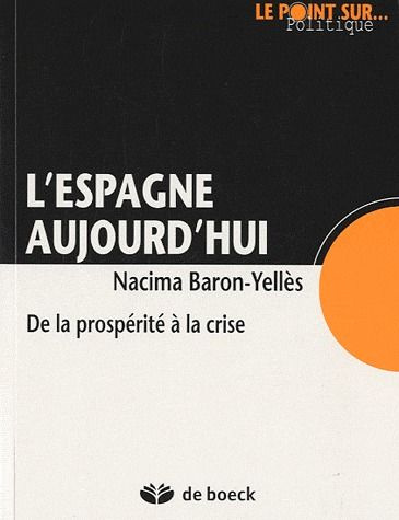 Emprunter L'Espagne aujourd'hui. De la prospérite à la crise livre