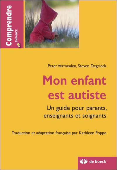 Emprunter Mon enfant est autiste. Un guide pour parents, enseignants et soignants livre