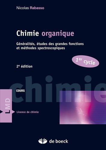 Emprunter Chimie organique 1er cycle. Généralités, études des grandes fonctions et méthodes spectroscopiques, livre
