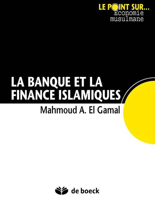 Emprunter La banque et la finance islamiques livre