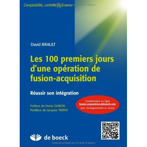 Emprunter Les 100 premiers jours d'une opération de fusion-acquisition. Réussir son intégration livre