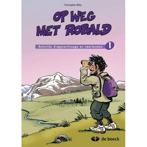 Emprunter Op weg met robald 1 - cahier de leleve livre