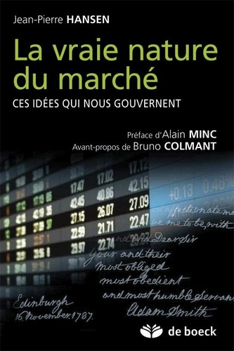 Emprunter La vraie nature du marché. Ces idées qui nous gouvernent livre