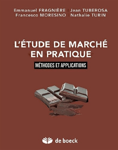 Emprunter L'étude de marché en pratique. Méthodes et applications, Edition 2013 livre