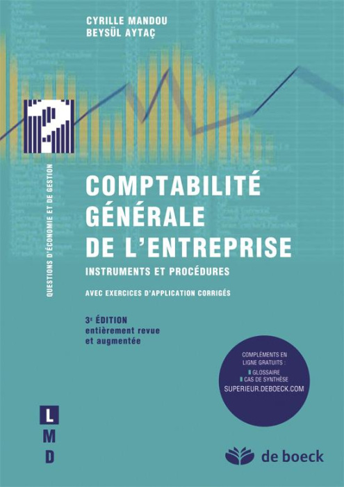 Emprunter Comptabilité générale de l'entreprise. Instruments et procédures, 3e édition revue et augmentée livre