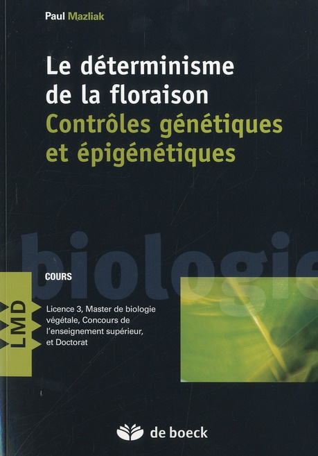Emprunter Le déterminisme de la floraison. Contrôles génétiques et épigénétiques livre