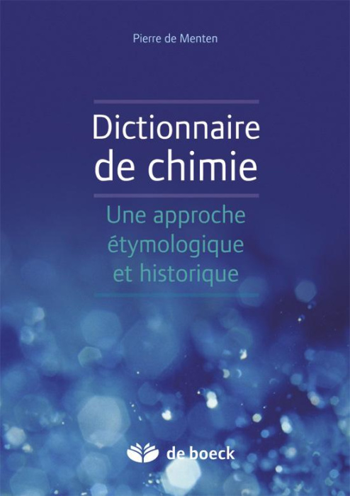 Emprunter Dictionnaire de chimie. Une approche étymologique et historique livre