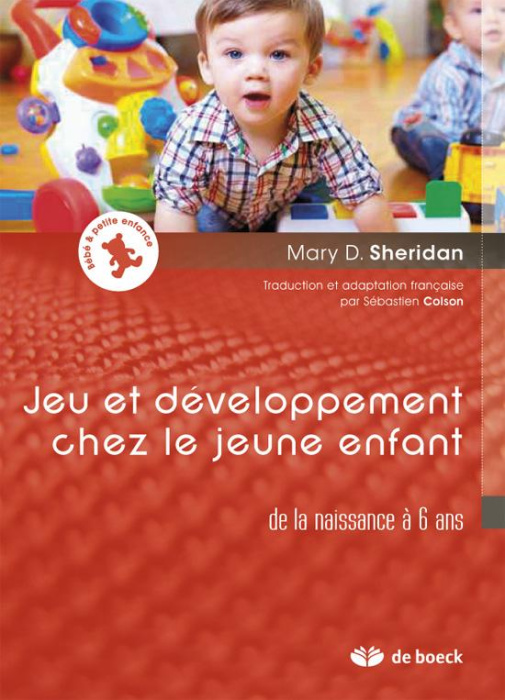 Emprunter Jeu et développement chez le jeune enfant. De la naissance à 6 ans livre