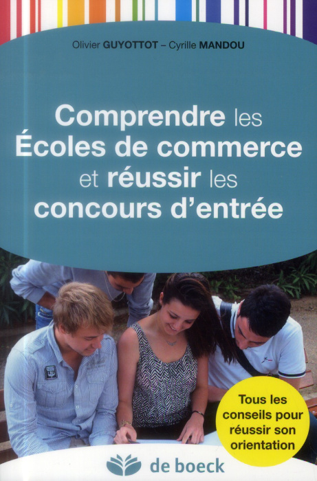 Emprunter Comprendre les Ecoles de commerce et réussir les concours d'entrée livre