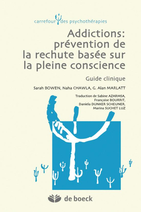 Emprunter Addictions : prévention de la rechute basée sur la pleine conscience. Guide clinique livre