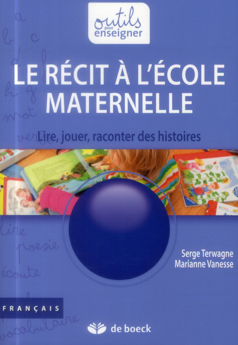 Emprunter Le récit à l'école maternelle. Lire, jouer, raconter des histoires, 2e édition livre