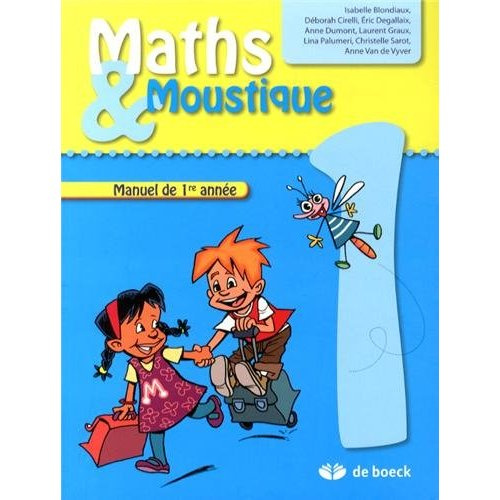 Emprunter Maths & Moustique 1. Manuel de 1re année livre