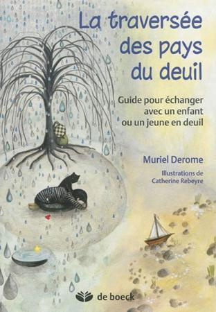 Emprunter La traversée des pays du deuil. Guide pour échanger avec un enfant ou un jeune en deuil livre